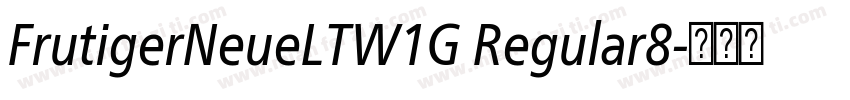 FrutigerNeueLTW1G Regular8字体转换